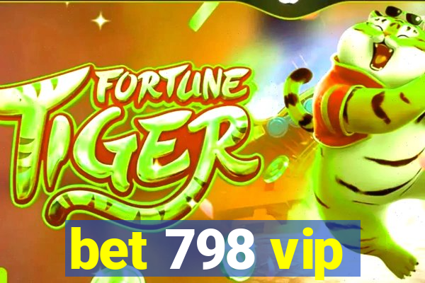 bet 798 vip